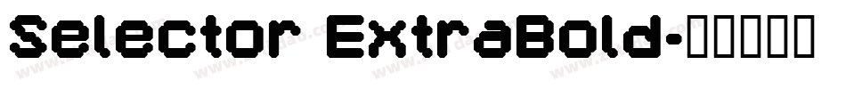 Selector ExtraBold字体转换